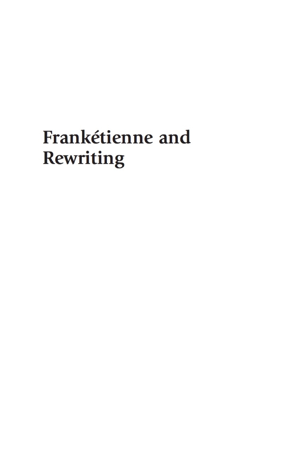 Frankétienne and Rewriting