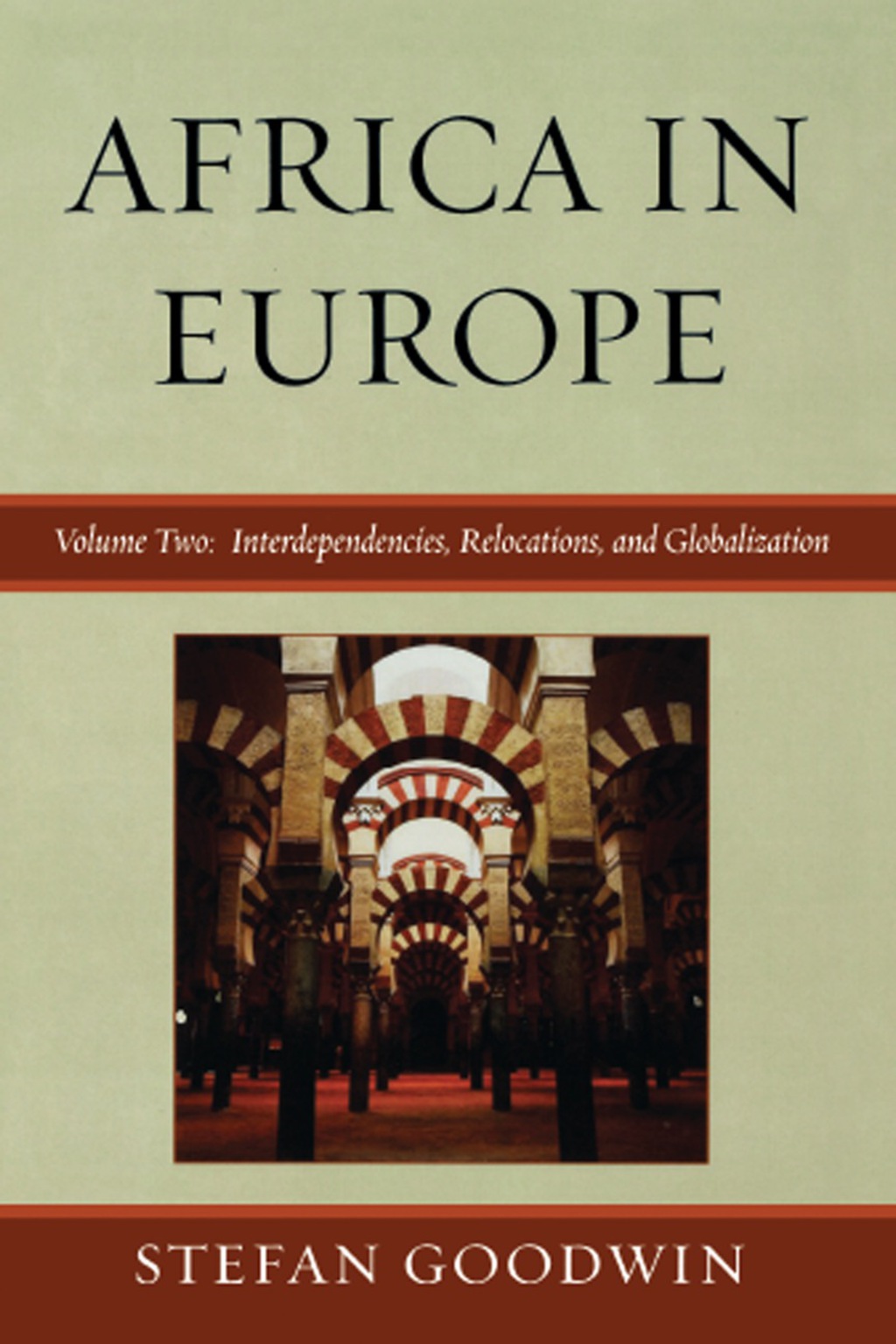 Africa in Europe Interdependencies, Relocations, and Globalization