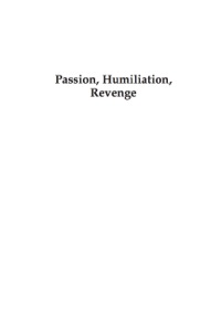 Omslagafbeelding: Passion, Humiliation, Revenge 9780739127476