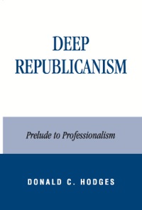 Imagen de portada: Deep Republicanism 9780739129364