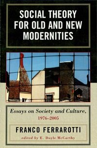 Titelbild: Social Theory for Old and New Modernities 9780739115091
