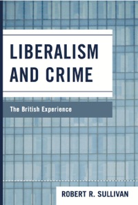 Omslagafbeelding: Liberalism and Crime 9780739129289