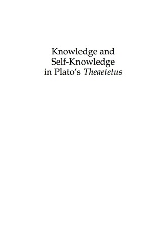 Cover image: Knowledge and Self-Knowledge in Plato's Theaetetus 1st edition 9780739125731