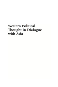 صورة الغلاف: Western political thought in dialogue with Asia 9780739123782