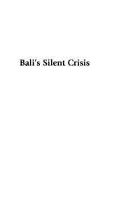 صورة الغلاف: Bali's Silent Crisis 9780739128206