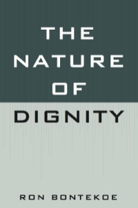 Imagen de portada: The Nature of Dignity 9780739124079