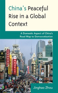 صورة الغلاف: China's Peaceful Rise in a Global Context 9780739133378