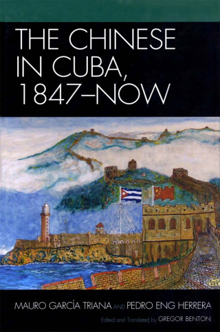 Cover image: Chinese in Cuba, 1847-Now 9780739133439