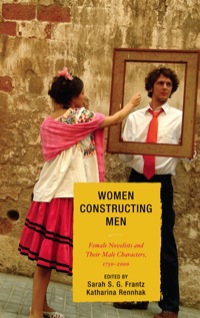 صورة الغلاف: Women Constructing Men 9780739133668