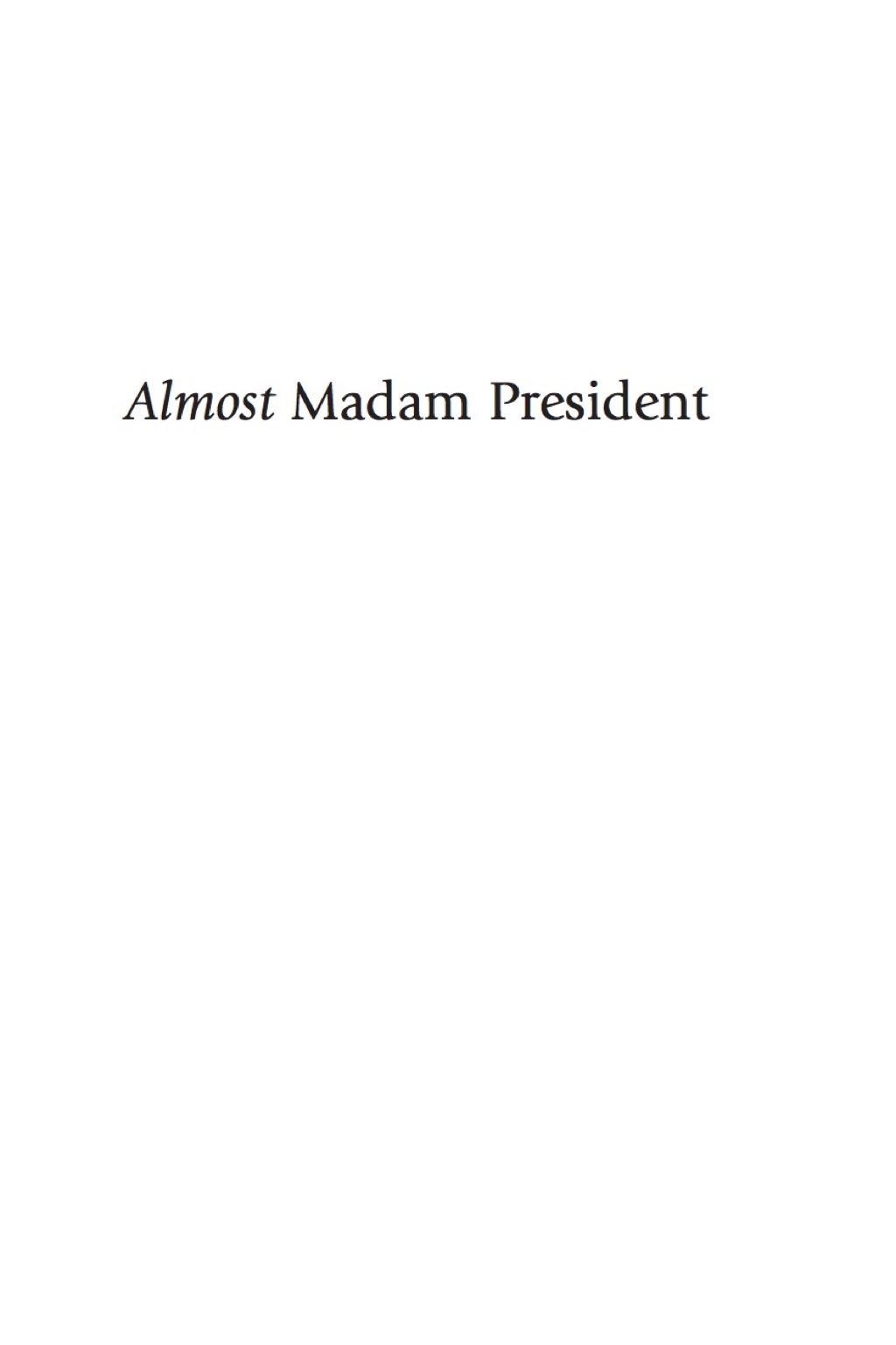 Almost Madam President
