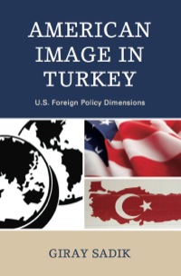 Immagine di copertina: American Image in Turkey 9780739133804