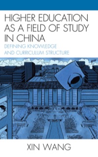 Imagen de portada: Higher Education as a Field of Study in China 9780739134283