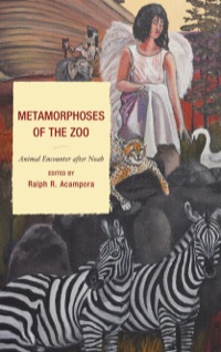Cover image: Metamorphoses of the Zoo 9780739134542