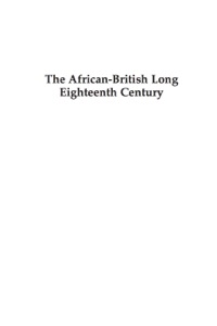 Cover image: The African-British Long Eighteenth Century 9780739127438