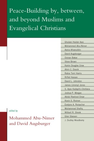 Cover image: Peace-Building by, between, and beyond Muslims and Evangelical Christians 9780739135211
