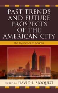 Titelbild: Past Trends and Future Prospects of the American City 9780739135372