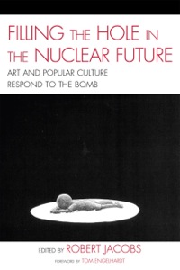 Cover image: Filling the Hole in the Nuclear Future 9780739135563