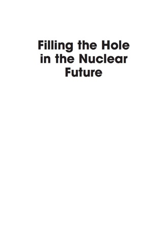 Cover image: Filling the Hole in the Nuclear Future 9780739135563