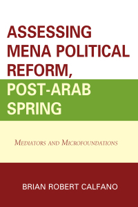 Titelbild: Assessing MENA Political Reform, Post-Arab Spring 9780739135822