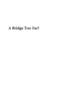 Cover image: A bridge too far? 9780739128879