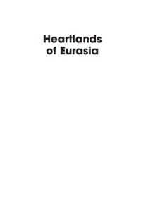 صورة الغلاف: Heartlands of Eurasia 9780739136065