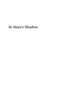 صورة الغلاف: In Marx's Shadow 9780739136249