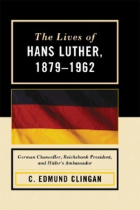 Cover image: The Lives of Hans Luther, 1879 - 1962 9780739136416