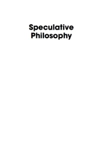 Cover image: Speculative Philosophy 9780739136591