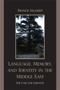 Cover image: Language, Memory, and Identity in the Middle East 9780739137383