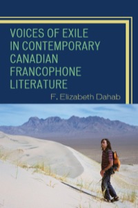 صورة الغلاف: Voices of Exile in Contemporary Canadian Francophone Literature 9780739118788