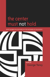 Immagine di copertina: The Center Must Not Hold 9780739138816