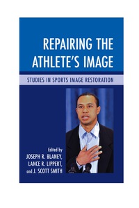 Cover image: Repairing the Athlete's Image 9780739138960