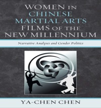 Titelbild: Women in Chinese Martial Arts Films of the New Millennium 9780739139080