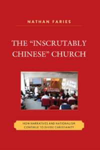 Cover image: The "Inscrutably Chinese" Church 9780739139578