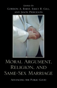 Omslagafbeelding: Moral Argument, Religion, and Same-Sex Marriage 9780739126493