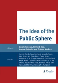 صورة الغلاف: The Idea of the Public Sphere 9780739141977