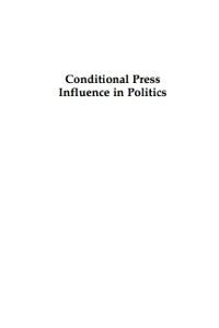 Imagen de portada: Conditional Press Influence in Politics 9780739122099