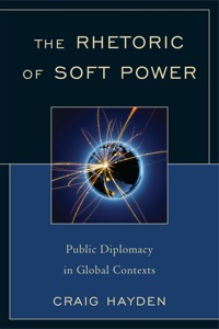 Titelbild: The Rhetoric of Soft Power 9780739142585
