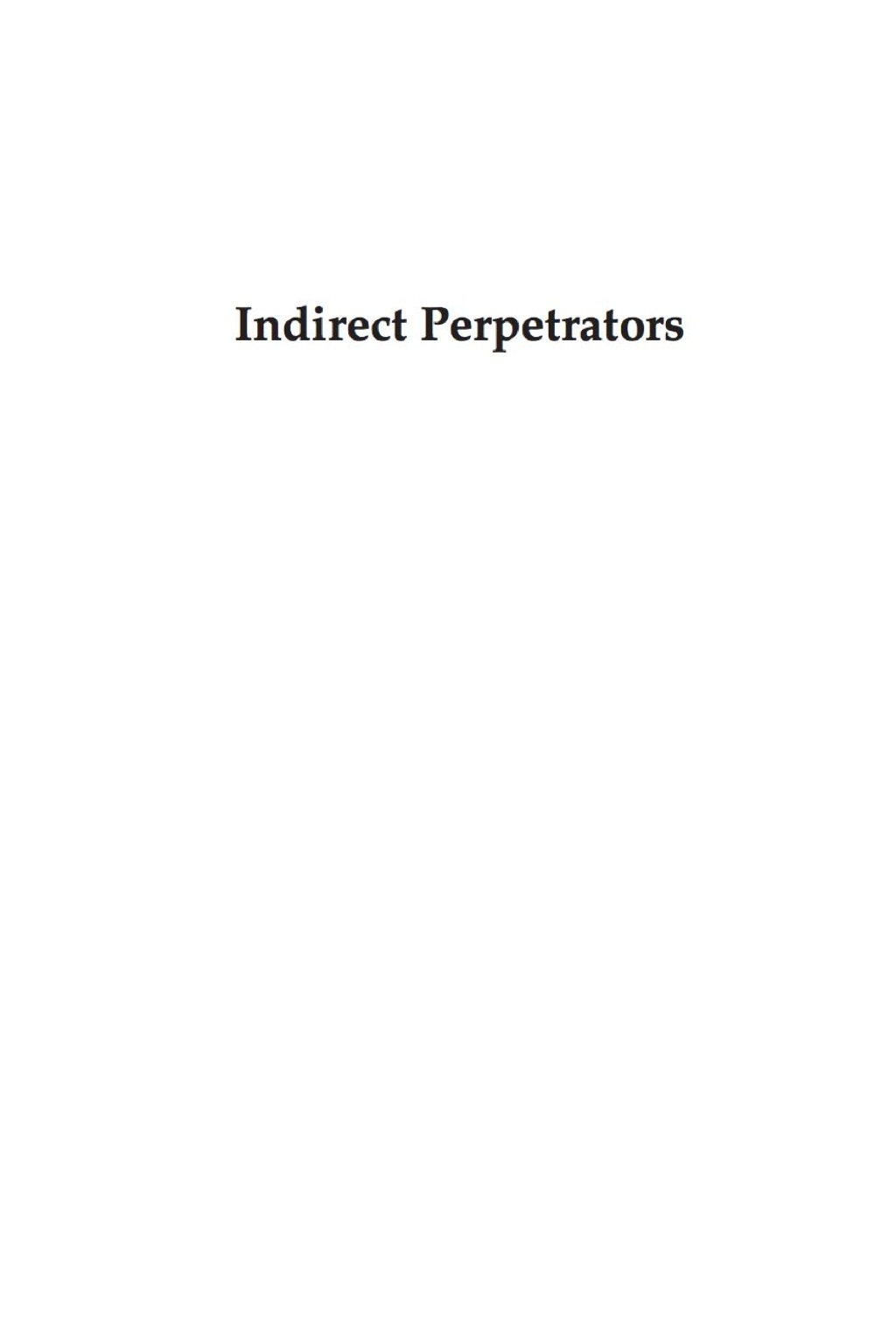 Indirect Perpetrators The Prosecution of Informers in Germany, 1945-1965