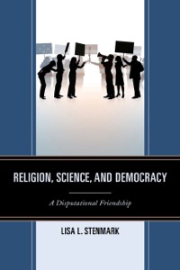 Cover image: Religion, Science, and Democracy 9780739142868