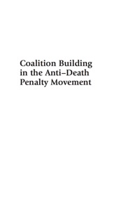 Omslagafbeelding: Coalition Building in the Anti-Death Penalty Movement 9780739120385