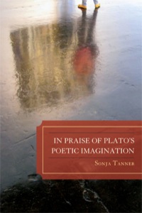 Titelbild: In Praise of Plato's Poetic Imagination 9780739143384
