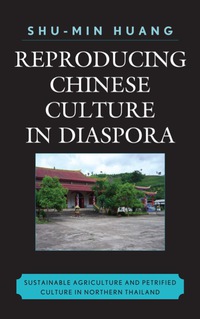 Cover image: Reproducing Chinese Culture in Diaspora 9780739125991