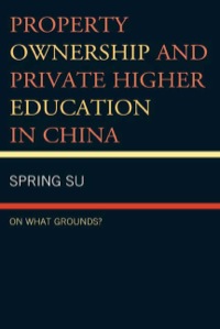 Cover image: Property Ownership and Private Higher Education in China 9780739143797