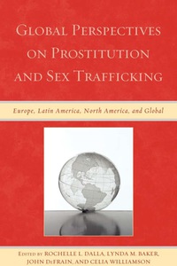 Imagen de portada: Global Perspectives on Prostitution and Sex Trafficking 2nd edition 9780739143858