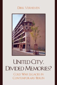 Titelbild: United City, Divided Memories? 9780739118399