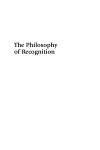 Cover image: The Philosophy of Recognition 9780739144251