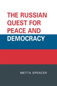 Omslagafbeelding: The Russian Quest for Peace and Democracy 9780739144725