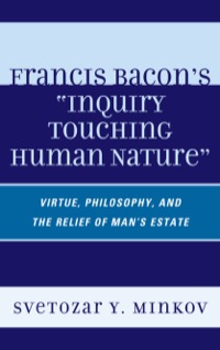 Immagine di copertina: Francis Bacon's Inquiry Touching Human Nature 9780739144817