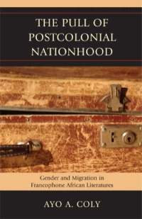 Immagine di copertina: The Pull of Postcolonial Nationhood 9780739145111